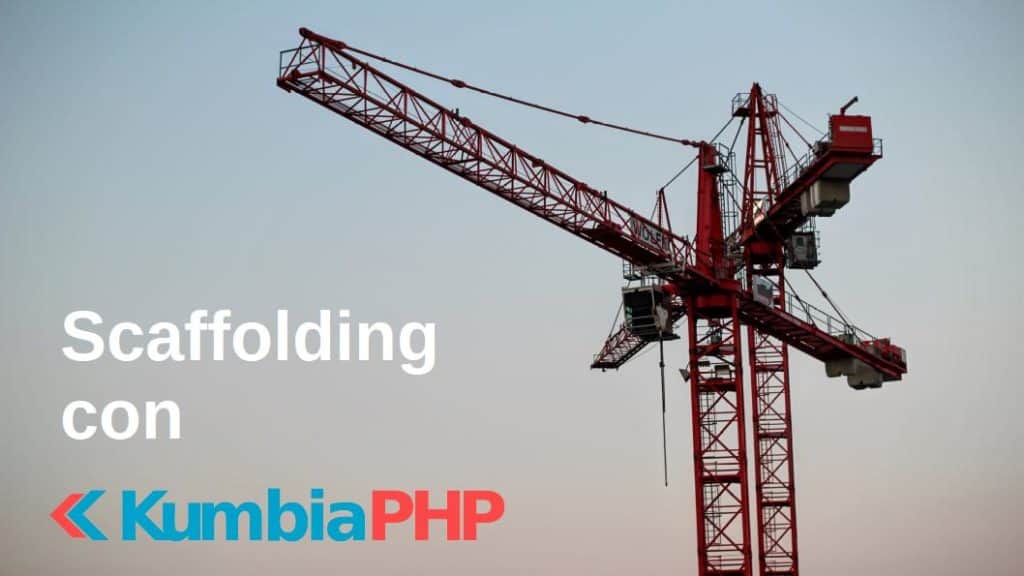 Scaffolding con KumbiaPHP